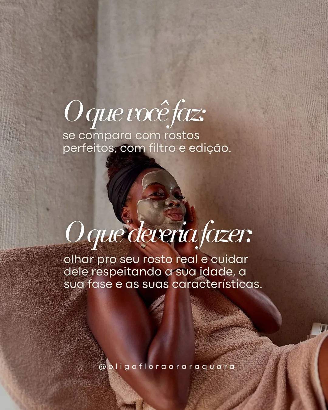 Oligoflora, slide 3 de 6: O que você faz com a sua pele × o que funcionaria melhor